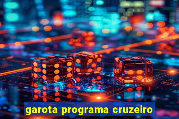 garota programa cruzeiro